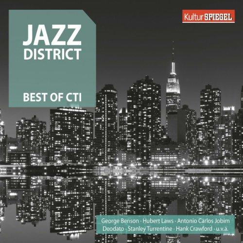 Jazz District - Best of Cti (Kulturspiegel)