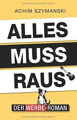 Alles muss raus: Der Werbe-Roman