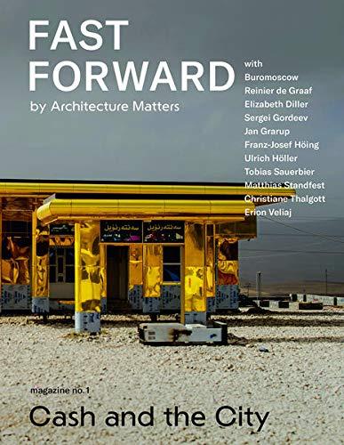 Fast Forward - Magazin über Stadtplanung, Architektur, Immobilienwirtschaft und Zukunft: Nr. 1 Die Stadt und das Geld