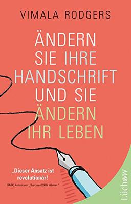 Ändern Sie Ihre Handschrift und Sie ändern Ihr Leben