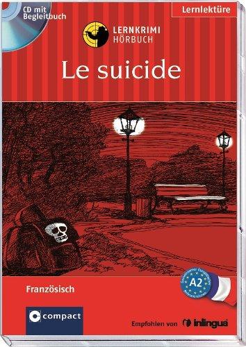 Le suicide. Compact Lernkrimi Hörbuch. Französisch Niveau A2