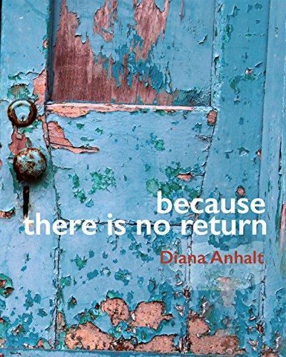 Because There Is No Return / Nunca hay retorno