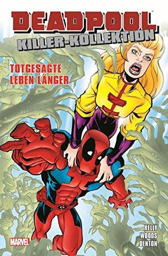 Deadpool Killer-Kollektion: Bd. 4: Totgesagte leben länger