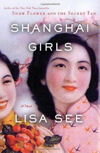 Shanghai Girls: A Novel