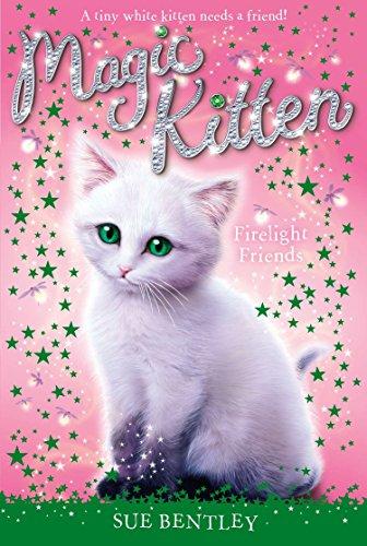 Firelight Friends (Magic Kitten, Band 10)