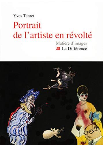 Portrait de l'artiste en révolté