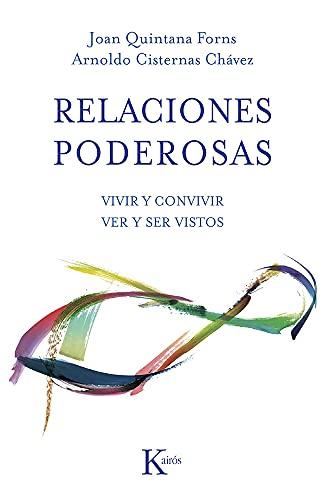 Relaciones poderosas : vivir y convivir : ver y ser vistos (Psicología)