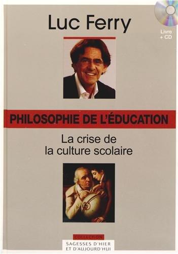 Philosophie de l'éducation : la crise de la culture scolaire