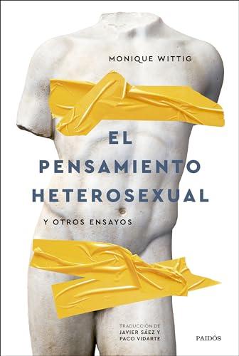 El pensamiento heterosexual: y otros ensayos (Contextos)