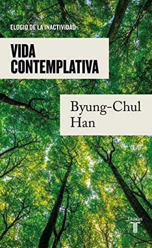 Vida contemplativa: Elogio de la inactividad (Pensamiento)