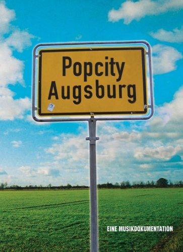 POPCITY AUGSBURG - Eine Musikdokumentation