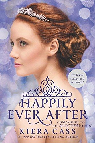 Happily Ever After: Companion to the Selection Series (The Selection Novella)