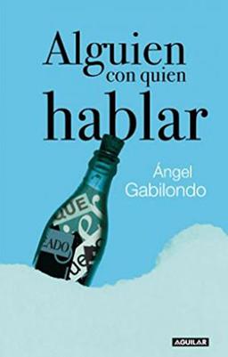 Alguien con quien hablar (OTROS GENERALES AGUILAR., Band 718012)