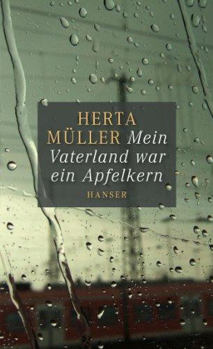 Mein Vaterland war ein Apfelkern: Herausgegeben von Angelika Klammer