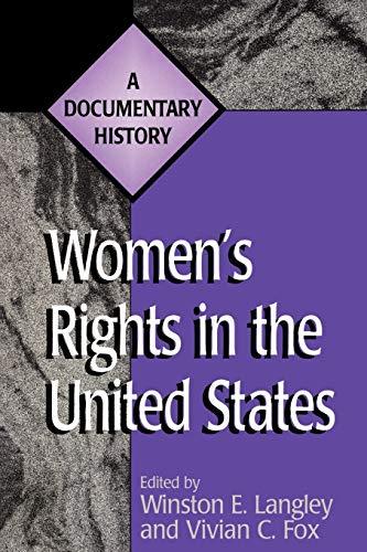 Women's Rights in the United States: A Documentary History (Primary Documents in American History & Contemporary Issues (Paperback))