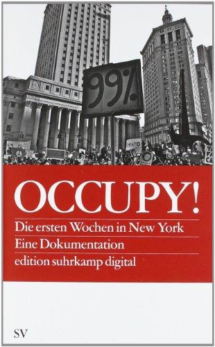 Occupy!: Die ersten Wochen in New York. Eine Dokumentation