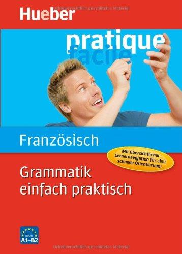 Grammatik einfach praktisch - Französisch