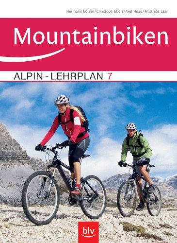 Alpin-Lehrplan 07: Mountainbiken