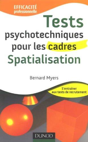 Tests psychotechniques pour les cadres : s'entraîner aux tests de recrutement. Spatialisation