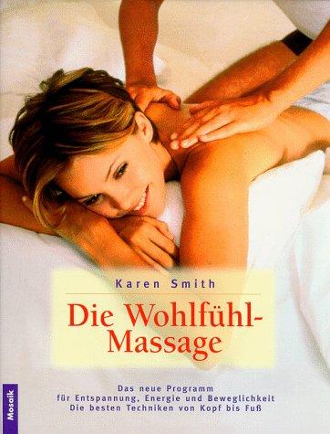 Die Wohlfühl- Massage