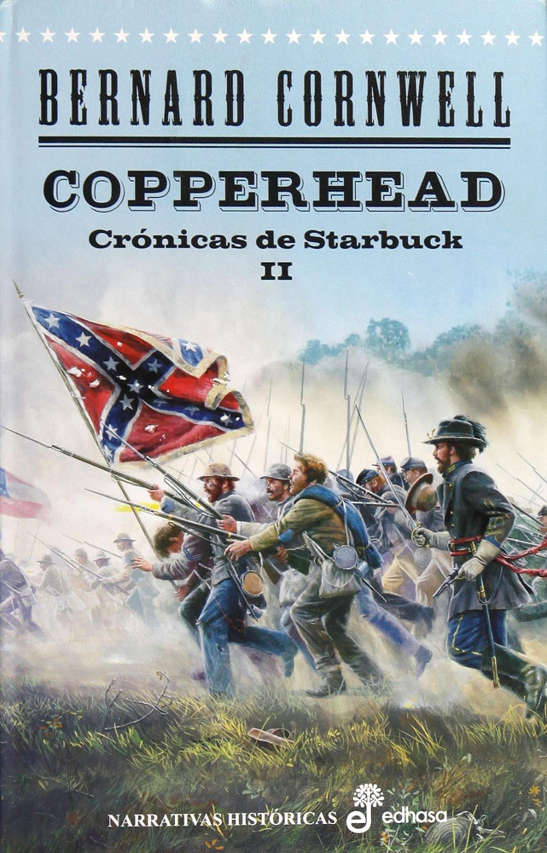 Crónicas de Starbuck II. Copperhead (Narrativas Históricas)