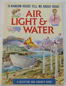 AIR, LIGHT AND WATER