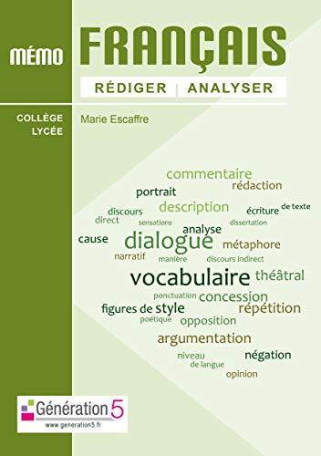 Mémo français : rédiger, analyser : collège, lycée