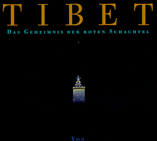 Tibet: Das Geheimnis der roten Schachtel