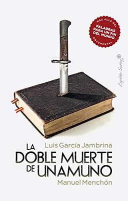 La doble muerte de Unamuno (Ensayo)