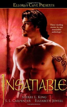 Insatiable: Ellora's Cave