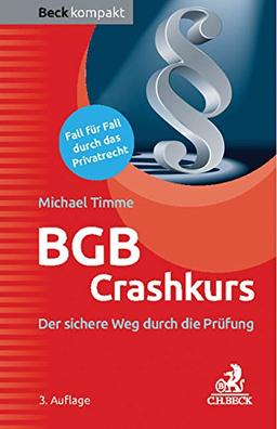 BGB Crashkurs: Der sichere Weg durch die Prüfung (Beck kompakt)