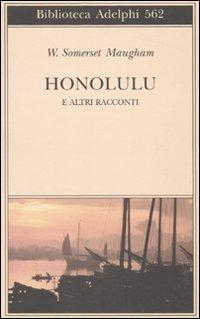 Honolulu e altri racconti (Biblioteca Adelphi)