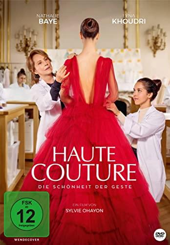 Haute Couture - Die Schönheit der Geste