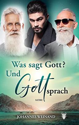 Was sagte Gott? Und Gott sprach.