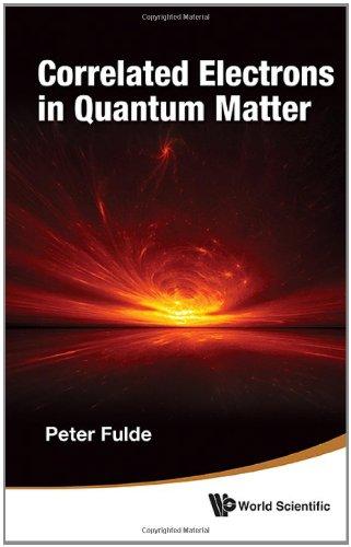 Correlated Electrons in Quantum Matter