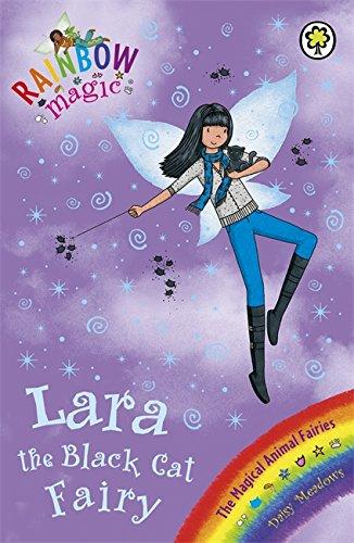 Lara the Black Cat Fairy: The Magical Animal Fairies Book 2 (Rainbow Magic, Band 2)