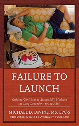 Failure to Launch: Guiding Clinicians to Successfully Motivate the Long-Dependent Young Adult