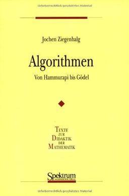 Algorithmen: Von Hammurapi bis Gödel