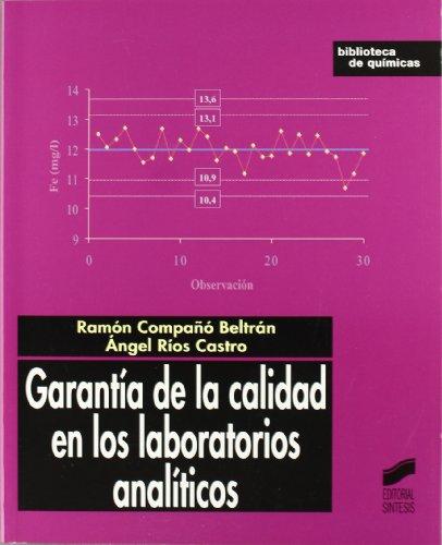 Garantía de la calidad en los laboratorios analíticos (Biblioteca de químicas, Band 5)