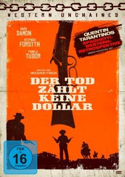 Der Tod zählt keine Dollar - Western Unchained No. 5