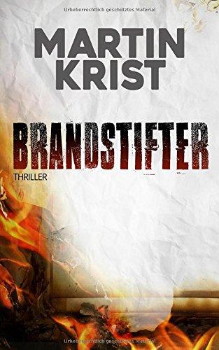 Brandstifter: Thriller