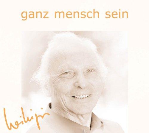 Ganz Mensch sein. CD: Live-Aufnahmen