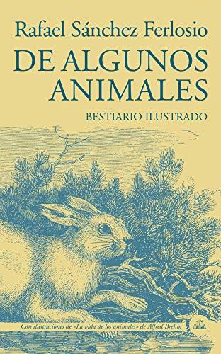 De algunos animales: Bestiario ilustrado (Random House)