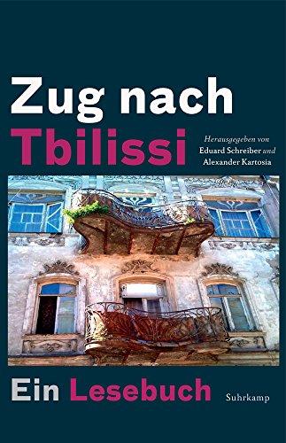 Zug nach Tbilissi: Ein Lesebuch