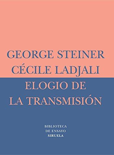 Elogio de la transmisión : maestro y alumno (Biblioteca de Ensayo / Serie menor, Band 26)