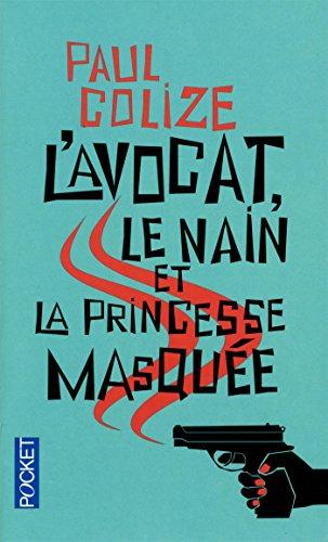 L'avocat, le nain et la princesse masquée