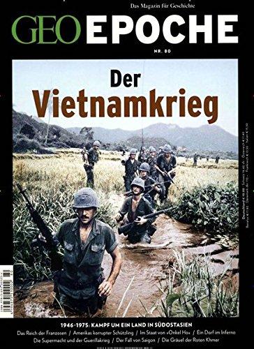 GEO Epoche (mit DVD) / GEO Epoche mit DVD 80/2016 - Der Krieg in Vietnam: DVD: Vietnam - Krieg ohne Fronten