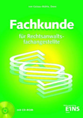 Fachkunde für Rechtsanwaltsfachangestellte. Lehr- und Fachbuch