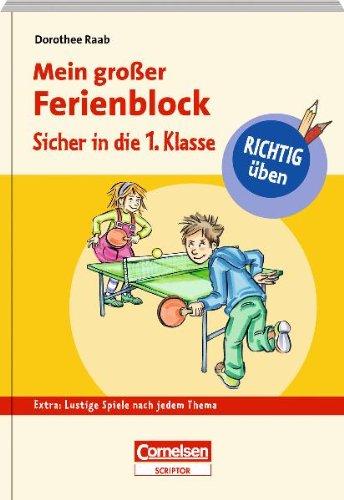 RICHTIG üben - Mein großer Ferienblock - Sicher in die 1. Klasse - Cornelsen Scriptor: Extra: lustige Spiele nach jedem Thema