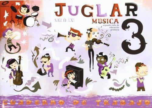 CUADERNO MUSICA 3§EP JUGLAR S.XXI 10 MEC GALMU3EP